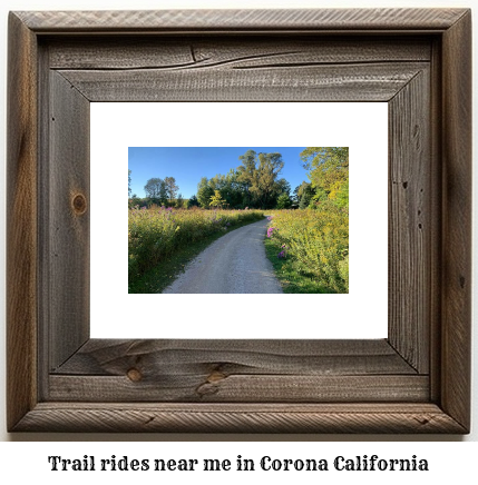 trail rides near me in Corona, California